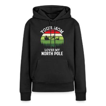 Deine Mama liebt meinen Nordpol - Frauen Premium Bio Hoodie - Schwarz - Vorne - Julia (174cm)