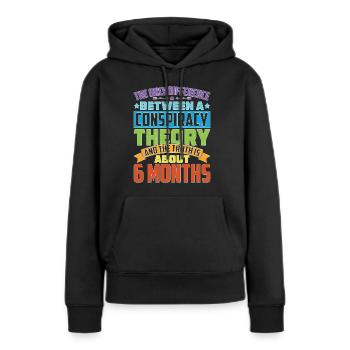 The Only Difference Between A Conspiracy Theory 26 - Frauen Premium Bio Hoodie - Schwarz - Vorne - Julia (174cm)