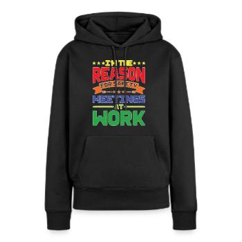 Je suis la raison des réunions de sécurité au travail - Sweat à capuche Premium bio Femme - noir - Devant - Julia (174cm)