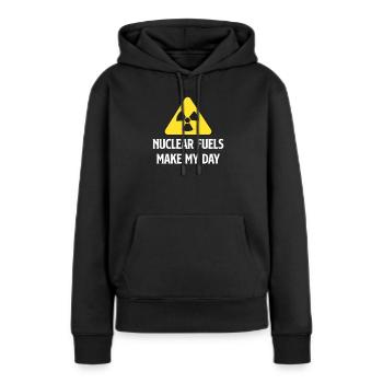 Kernbrennstoffe Machen Meinen Tag Lustig - Frauen Premium Bio Hoodie - Schwarz - Vorne - Julia (174cm)