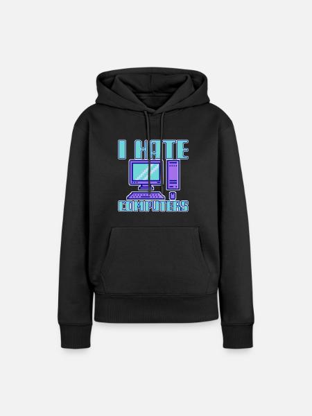 I Hate Computers 4 - Frauen Premium Bio Hoodie - Schwarz