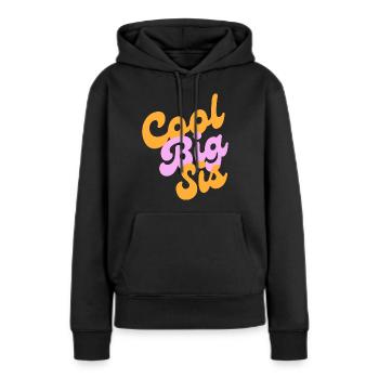 cool big sis - Frauen Premium Bio Hoodie - Schwarz - Vorne - Julia (174cm)