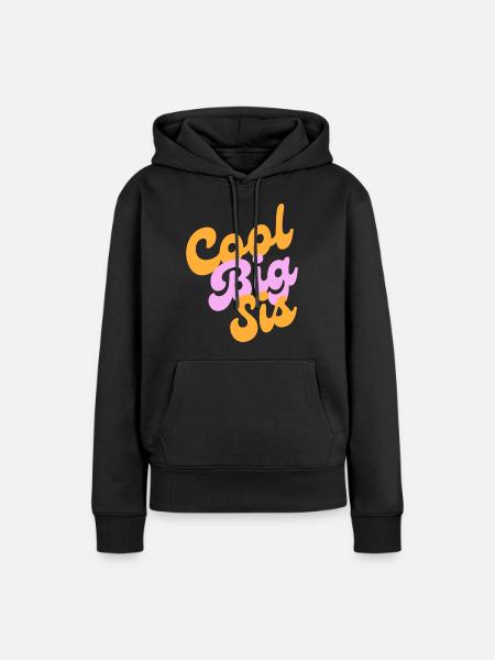 cool big sis - Frauen Premium Bio Hoodie - Schwarz