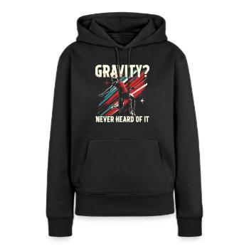 Saut en longueur, saut en longueur, gravité ? Jamais entendu parler de ça - Sweat à capuche Premium bio Femme - noir - Devant - Julia (174cm)