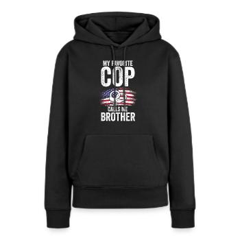 Cop Bruder Cop Bruder Familie Geschenk - Frauen Premium Bio Hoodie - Schwarz - Vorne - Julia (174cm)