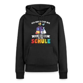 Schulkind Schulanfang Schulanfänger Geschenk - Frauen Premium Bio Hoodie - Schwarz - Vorne - Julia (174cm)