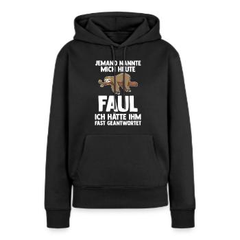 Faultier Faul Faule Geschenk - Frauen Premium Bio Hoodie - Schwarz - Vorne - Julia (174cm)