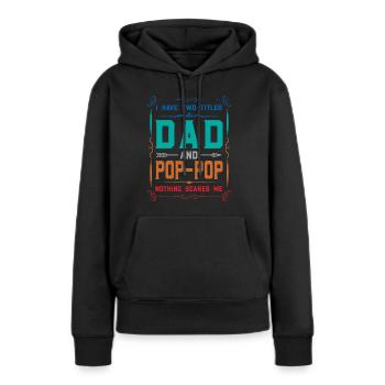 pop-pop Vatertag pop-pop Geschenk - Frauen Premium Bio Hoodie - Schwarz - Vorne - Julia (174cm)