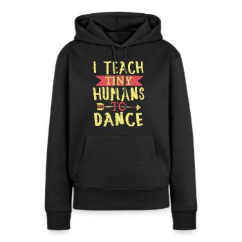 Tanzlehrer Tänzer Geschenk - Frauen Premium Bio Hoodie - Schwarz - Vorne - Julia (174cm)