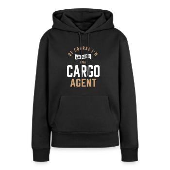 Bien sûr, je suis génial, je suis un agent de fret - Sweat à capuche Premium bio Femme - noir - Devant - Julia (174cm)