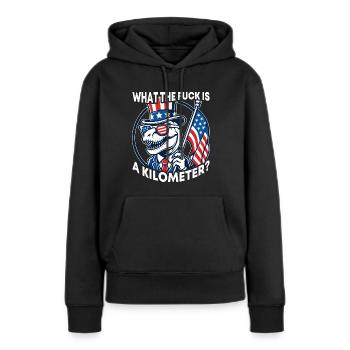 WTF ist ein Kilometer T-Rex Präsident unter amerikanischer Flagge - Frauen Premium Bio Hoodie - Schwarz - Vorne - Julia (174cm)