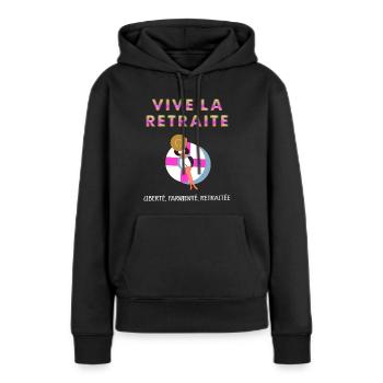 Vive la retraite Idée Cadeau Femme Maman Mamie - Sweat à capuche Premium bio Femme - noir - Devant - Julia (174cm)