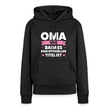 Oma Großmutter Großmütter Geschenk - Frauen Premium Bio Hoodie - Schwarz - Vorne - Julia (174cm)