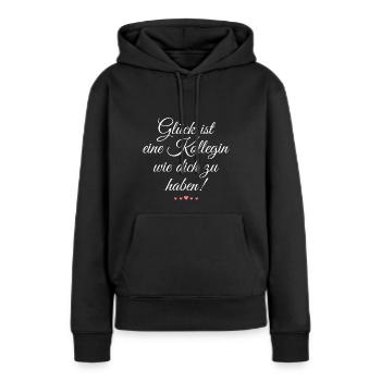 Glück ist eine Kollegin wie dich zu haben - Frauen Premium Bio Hoodie - Schwarz - Vorne - Julia (174cm)