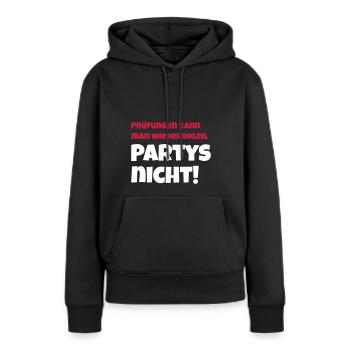 Prüfungen kann man wiederholen. Partys nicht! - Frauen Premium Bio Hoodie - Schwarz - Vorne - Julia (174cm)