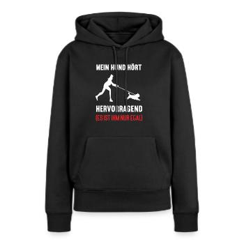 Mein Hund Hört Hervorragend Mops Möpse Mopshalter - Frauen Premium Bio Hoodie - Schwarz - Vorne - Julia (174cm)