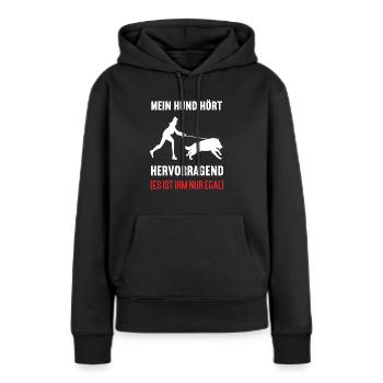 Mein Hund Hört Hervorragend Deutscher Schäferhund - Frauen Premium Bio Hoodie - Schwarz - Vorne - Julia (174cm)