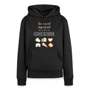 The secret ingredient is always Cheese - Women’s Premium Organic Hoodie - black - Front - Julia (174cm)