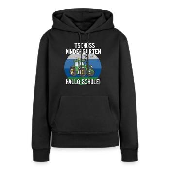 Traktor Tschüss Kindergarten Hallo Schule - Frauen Premium Bio Hoodie - Schwarz - Vorne - Julia (174cm)
