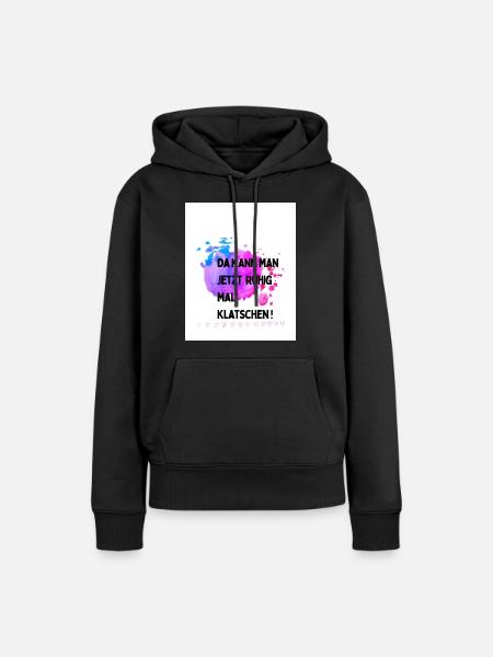 Kann man mal klatschen - Frauen Premium Bio Hoodie - Schwarz