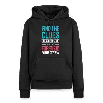 Finde Die Hinweise, Löse Den Fall, Ermittler - Frauen Premium Bio Hoodie - Schwarz - Vorne - Julia (174cm)