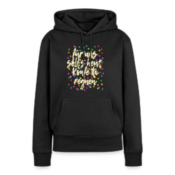 Für uns soll's heut Konfetti regnen - Verkleidung - Frauen Premium Bio Hoodie - Schwarz - Vorne - Julia (174cm)
