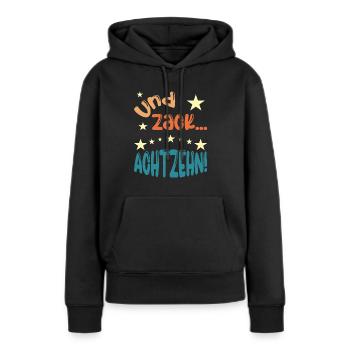 Und zack Achtzehn! - Frauen Premium Bio Hoodie - Schwarz - Vorne - Julia (174cm)