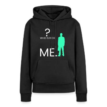 Qui est riche ? Je. - Sweat à capuche Premium bio Femme - noir - Devant - Julia (174cm)
