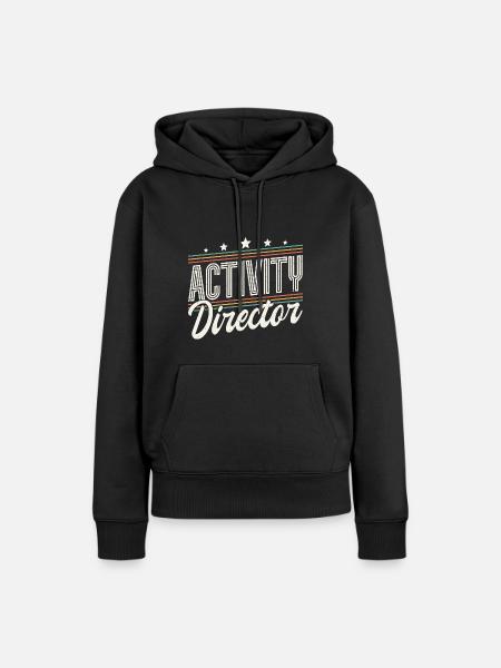 Activity Director Appreciation - Frauen Premium Bio Hoodie - Schwarz