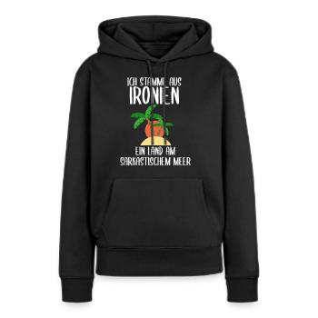 Ich stamme aus Ironien - Frauen Premium Bio Hoodie - Schwarz - Vorne - Julia (174cm)