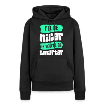 Sarcasme Comique Ironie - Sweat à capuche Premium bio Femme - noir - Devant - Julia (174cm)