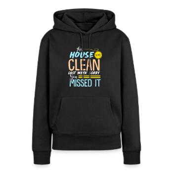 Lustiges sauberes Haus - Frauen Premium Bio Hoodie - Schwarz - Vorne - Julia (174cm)