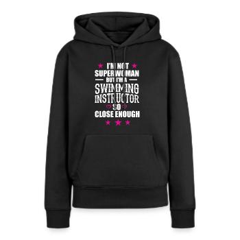 I am not a superwoman, but I am .. - gift - Women’s Premium Organic Hoodie - black - Front - Julia (174cm)