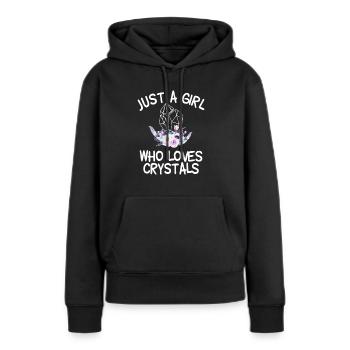 Just a Girl who Loves Crystals - Frauen Premium Bio Hoodie - Schwarz - Vorne - Julia (174cm)