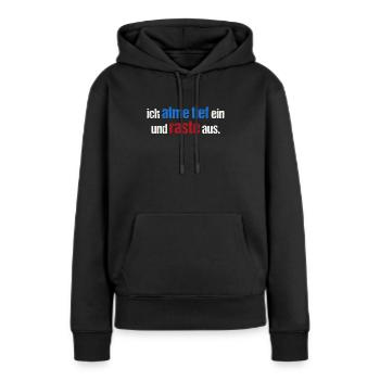 Ich atme tief ein und raste aus - Frauen Premium Bio Hoodie - Schwarz - Vorne - Julia (174cm)