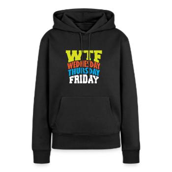 WTF mercredi jeudi vendredi - Sweat à capuche Premium bio Femme - noir - Devant - Julia (174cm)