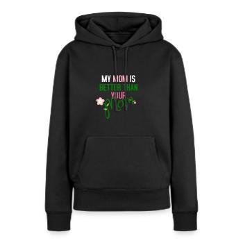 Ma mère est meilleure que ta mère - Sweat à capuche Premium bio Femme - noir - Devant - Julia (174cm)