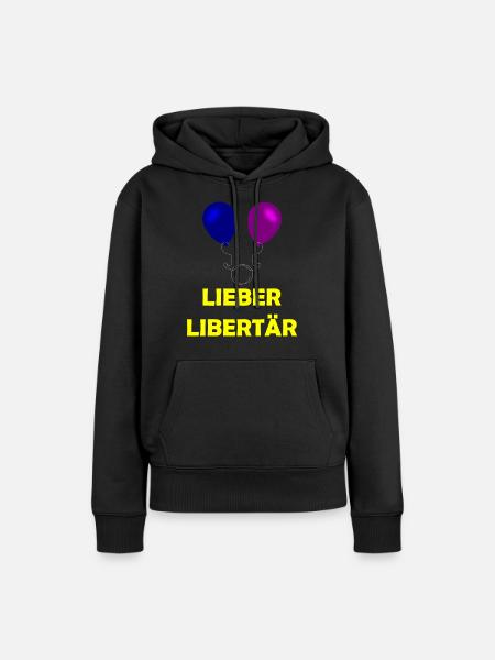 Lieber Libertär - Frauen Premium Bio Hoodie - Schwarz
