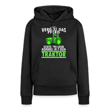 Vergiss das pferd echte prinzen kommen mit den - Frauen Premium Bio Hoodie - Schwarz - Vorne - Julia (174cm)