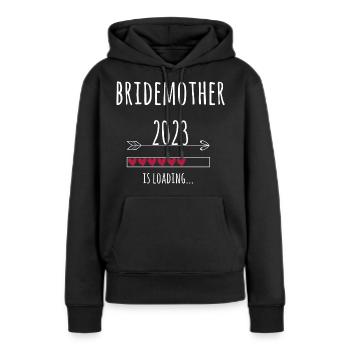 Brautmutter 2023 Hochzeit Verlobung Geschenk Mama - Frauen Premium Bio Hoodie - Schwarz - Vorne - Julia (174cm)