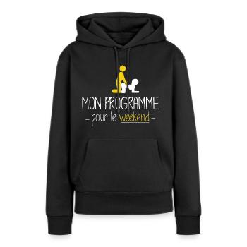 Mon programme pour le weekend la baise sexe - Sweat à capuche Premium bio Femme - noir - Devant - Julia (174cm)