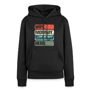 Frau Mom Radiologist Hero Muttertag Mutterschaft - Frauen Premium Bio Hoodie - Schwarz - Vorne - Julia (174cm)