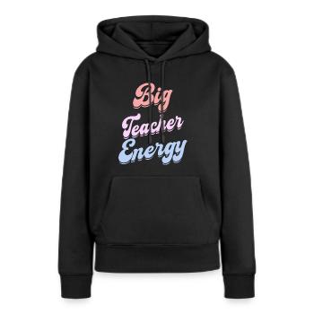 Energische Lehrerin Lehrerin - Frauen Premium Bio Hoodie - Schwarz - Vorne - Julia (174cm)