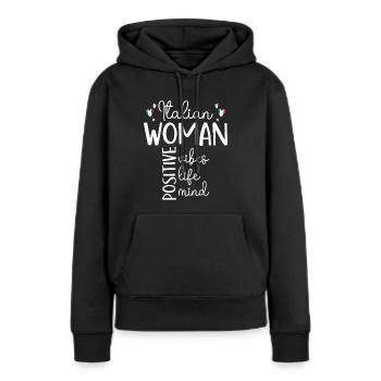 Positives Mädchen Italienische Frau - Frauen Premium Bio Hoodie - Schwarz - Vorne - Julia (174cm)