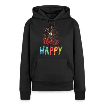 Choisissez Heureux, choisissez Heureux, soyez heureux - Sweat à capuche Premium bio Femme - noir - Devant - Julia (174cm)