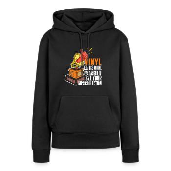 Vinyle parce que personne ne veut voir votre collection MP3 - Sweat à capuche Premium bio Femme - noir - Devant - Julia (174cm)
