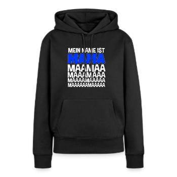 Mein Name Ist Mama Muttertag Drillingsmama - Frauen Premium Bio Hoodie - Schwarz - Vorne - Julia (174cm)