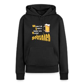 Wenn ich tanze habe ich zuviel getrunken - Frauen Premium Bio Hoodie - Schwarz - Vorne - Julia (174cm)