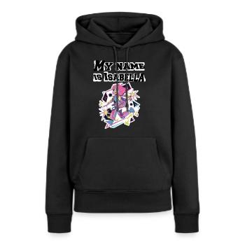Mein Name ist Isabella 2026 - Frauen Premium Bio Hoodie - Schwarz - Vorne - Julia (174cm)