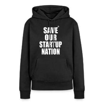save our startup nation - Frauen Premium Bio Hoodie - Schwarz - Vorne - Julia (174cm)